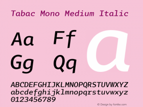 Tabac Mono Medium Italic Version 2.000 Font Sample