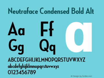 NeutrafaceCondensed-BoldAlt Version 1.000;PS 001.001;hotconv 1.0.38 Font Sample
