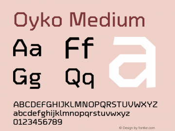 Oyko-Medium Version 1.000;PS 001.000;hotconv 1.0.88;makeotf.lib2.5.64775 Font Sample