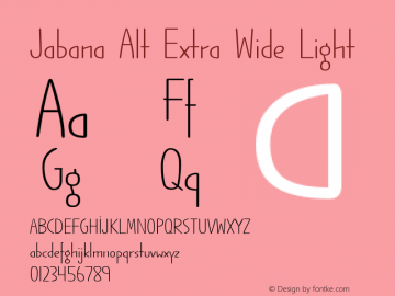 Jabana Alt Extra Wide Light Regular Version 0.000;PS 0.0;hotconv 1.0.72;makeotf.lib2.5.5900 Font Sample