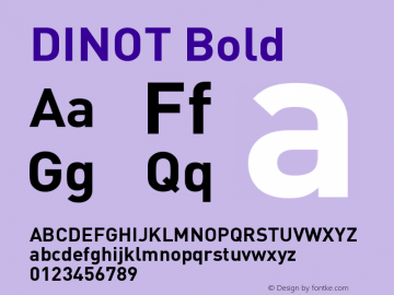 DINOT-Bold Version 7.460;PS 7.046;hotconv 1.0.38 Font Sample