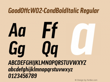 Good Offc W02 Cond Bold Italic Version 7.504图片样张