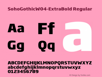 Soho Gothic W04 ExtraBold Version 1.00 Font Sample