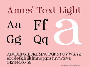 Ames' Text Light Version 1.000;PS 001.000;hotconv 1.0.70;makeotf.lib2.5.58329 Font Sample