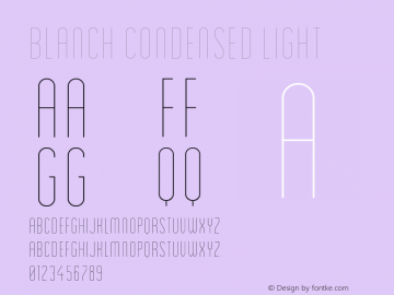 Blanch-CondensedLight Version 001.000 Font Sample