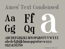 Ames' Text Condensed Version 1.000;PS 001.000;hotconv 1.0.70;makeotf.lib2.5.58329 Font Sample