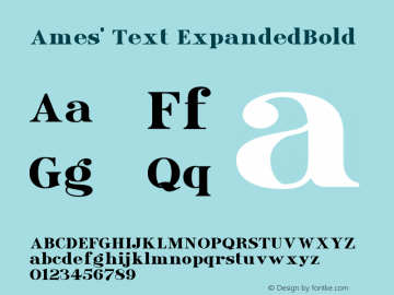 Ames' Text ExpandedBold Version 1.000;PS 001.000;hotconv 1.0.70;makeotf.lib2.5.58329 Font Sample