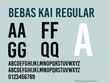 Bebas Kai Version 1.001;PS 001.001;hotconv 1.0.70;makeotf.lib2.5.58329 Font Sample