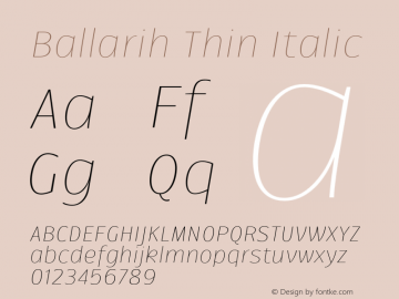 Ballarih-ThinItalic Version 1.000;PS 001.000;hotconv 1.0.88;makeotf.lib2.5.64775 Font Sample