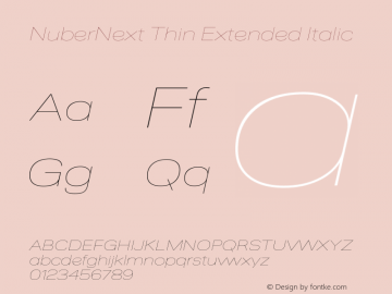 NuberNext Thin Extended Italic Version 001.000 October 2018;YWFTv17 Font Sample