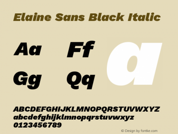 Elaine Sans Black Italic Version 2.001;PS 002.001;hotconv 1.0.88;makeotf.lib2.5.64775; ttfautohint (v1.6)图片样张
