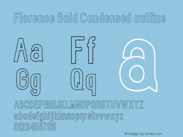 Florence-BoldCondensedoutline Version 1.020;Fontself Maker 3.0.2 Font Sample