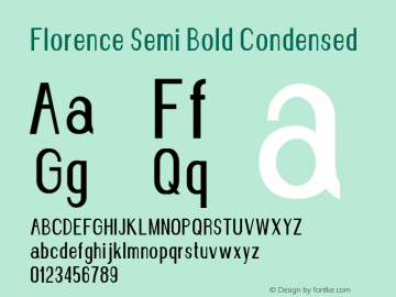 Florence-SemiBoldCondensed Version 1.020;Fontself Maker 3.0.2 Font Sample