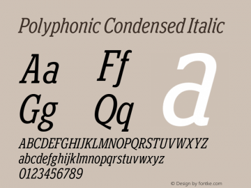 Polyphonic-CondensedItalic Version 1.000;PS 001.000;hotconv 1.0.88;makeotf.lib2.5.64775图片样张