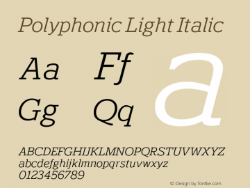 Polyphonic-LightItalic Version 1.000;PS 001.000;hotconv 1.0.88;makeotf.lib2.5.64775图片样张
