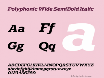 Polyphonic-WideSemiBoldItalic Version 1.000;PS 001.000;hotconv 1.0.88;makeotf.lib2.5.64775 Font Sample