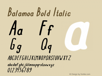 Balamoa Bold Italic Version 1.00;December 8, 2018;FontCreator 11.5.0.2427 32-bit图片样张