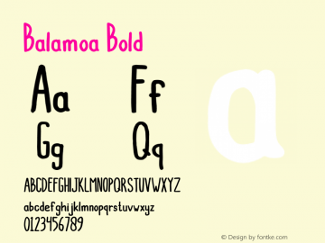 Balamoa Bold Version 1.00;December 8, 2018;FontCreator 11.5.0.2427 32-bit图片样张