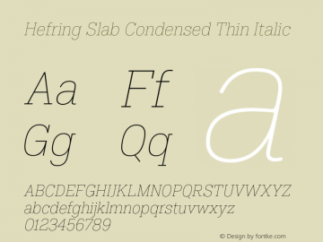 HefringSlab-CondensedThinItalic Version 1.000图片样张