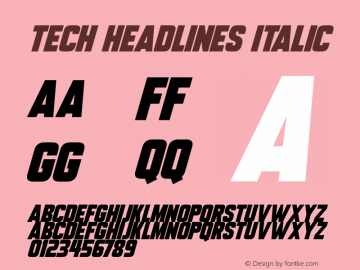 Tech Headlines Italic Version 1.00 December 17, 2018, initial release Font Sample