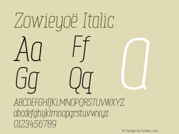 Zowieyoë Italic Version 1.001;December 19, 2018;FontCreator 11.5.0.2427 64-bit图片样张