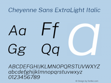 Cheyenne Sans ExtraLight Italic Version 1.000; ttfautohint (v1.8.2)图片样张