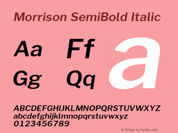 Morrison SemiBold Italic Version 1.100;PS 001.100;hotconv 1.0.88;makeotf.lib2.5.64775; ttfautohint (v1.6) Font Sample