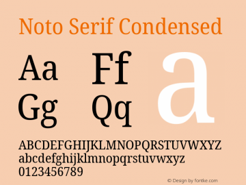 Noto Serif Condensed Version 2.001;GOOG;noto-source:20181019:f8f3770;ttfautohint (v1.8.2)图片样张