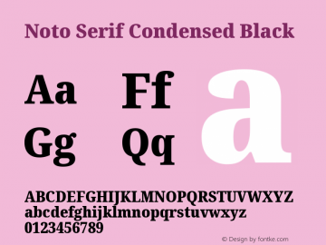 Noto Serif Condensed Black Version 2.001;GOOG;noto-source:20181019:f8f3770;ttfautohint (v1.8.2)图片样张