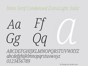 Noto Serif Condensed ExtraLight Italic Version 2.001 Font Sample