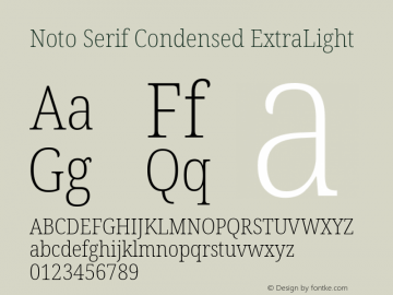 Noto Serif Condensed ExtraLight Version 2.001;GOOG;noto-source:20181019:f8f3770;ttfautohint (v1.8.2)图片样张