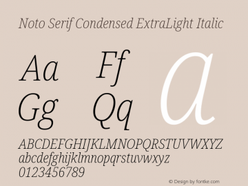 Noto Serif Condensed ExtraLight Italic Version 2.001; ttfautohint (v1.8.2)图片样张