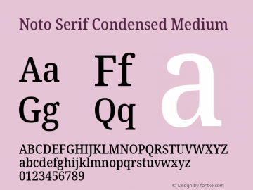 Noto Serif Condensed Medium Version 2.001;GOOG;noto-source:20181019:f8f3770;ttfautohint (v1.8.2)图片样张