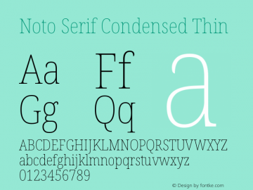 Noto Serif Condensed Thin Version 2.001 Font Sample