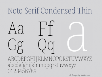 Noto Serif Condensed Thin Version 2.001 Font Sample