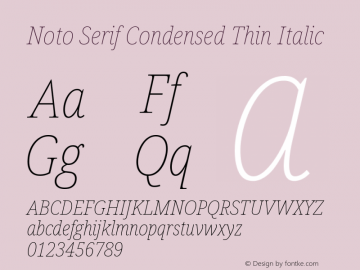 Noto Serif Condensed Thin Italic Version 2.001; ttfautohint (v1.8.2)图片样张