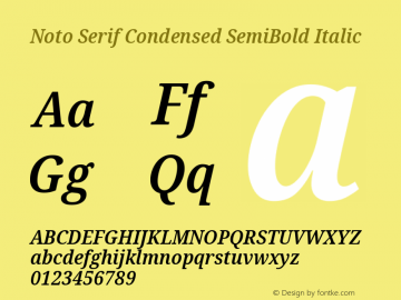 Noto Serif Condensed SemiBold Italic Version 2.001;GOOG;noto-source:20181019:f8f3770;ttfautohint (v1.8.2)图片样张