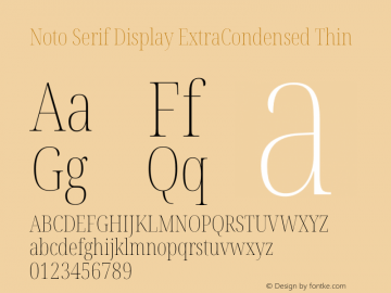 Noto Serif Display ExtraCondensed Thin Version 2.001 Font Sample