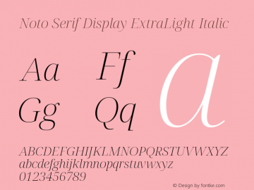 Noto Serif Display ExtraLight Italic Version 2.001; ttfautohint (v1.8.2)图片样张