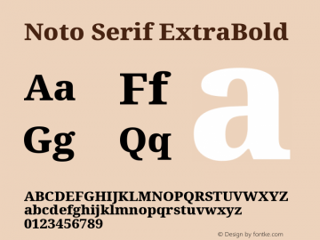 Noto Serif ExtraBold Version 2.001;GOOG;noto-source:20181019:f8f3770;ttfautohint (v1.8.2)图片样张