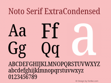 Noto Serif ExtraCondensed Version 2.001;GOOG;noto-source:20181019:f8f3770;ttfautohint (v1.8.2)图片样张