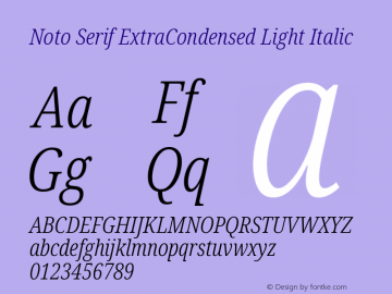 Noto Serif ExtraCondensed Light Italic Version 2.001图片样张