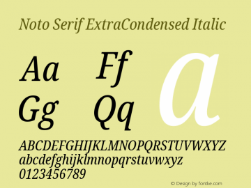 Noto Serif ExtraCondensed Italic Version 2.001;GOOG;noto-source:20181019:f8f3770;ttfautohint (v1.8.2)图片样张