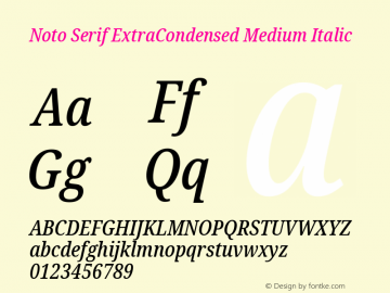Noto Serif ExtraCondensed Medium Italic Version 2.001;GOOG;noto-source:20181019:f8f3770;ttfautohint (v1.8.2)图片样张