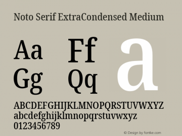 Noto Serif ExtraCondensed Medium Version 2.001;GOOG;noto-source:20181019:f8f3770;ttfautohint (v1.8.2)图片样张