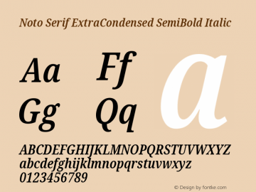 Noto Serif ExtraCondensed SemiBold Italic Version 2.001;GOOG;noto-source:20181019:f8f3770;ttfautohint (v1.8.2)图片样张