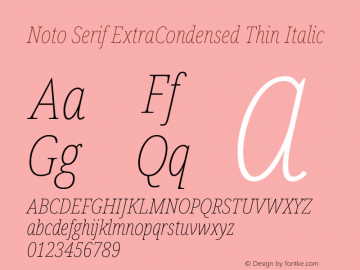 Noto Serif ExtraCondensed Thin Italic Version 2.001 Font Sample