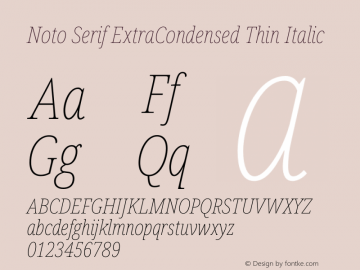 Noto Serif ExtraCondensed Thin Italic Version 2.001图片样张