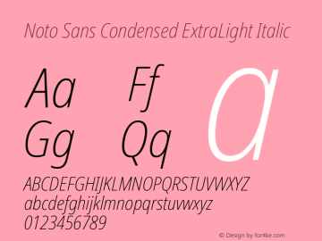 Noto Sans Condensed ExtraLight Italic Version 2.001; ttfautohint (v1.8.2) Font Sample