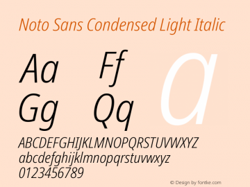 Noto Sans Condensed Light Italic Version 2.001;GOOG;noto-source:20181019:f8f3770;ttfautohint (v1.8.2) Font Sample